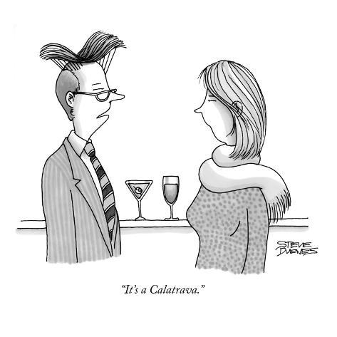 http://imgc.artprintimages.com/images/P-473-488-90/60/6067/VCID100Z/posters/steve-duenes-it-s-a-calatrava-new-yorker-cartoon.jpg