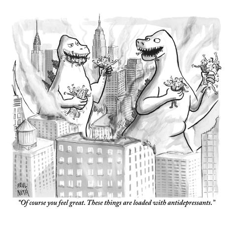 paul-noth--of-course-you-feel-great-these-things-are-loaded-with-antidepressants--new-yorker-cartoon_i-G-66-6606-JLFE100Z.jpg