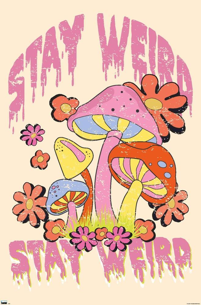 Image of Stay Weird Mushrooms