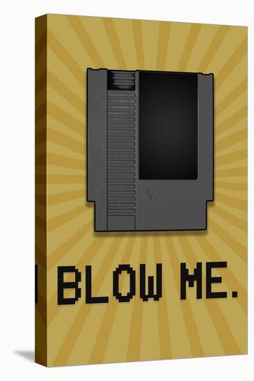 8-Bit Video Game Cartridge Blow Me-null-Stretched Canvas