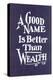 A Good Name is Better than Wealth-null-Stretched Canvas