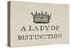 A Lady Of Distinction'. Illustration Of a Crown With Text-Thomas Bewick-Premier Image Canvas