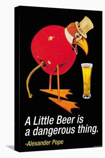 A Little Beer is a Dangerous Thing-null-Stretched Canvas