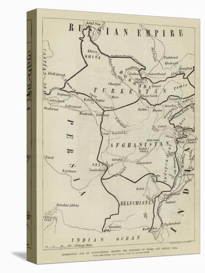 Afghanistan and its Surroundings, Showing the Frontiers of Russia and British India-null-Premier Image Canvas