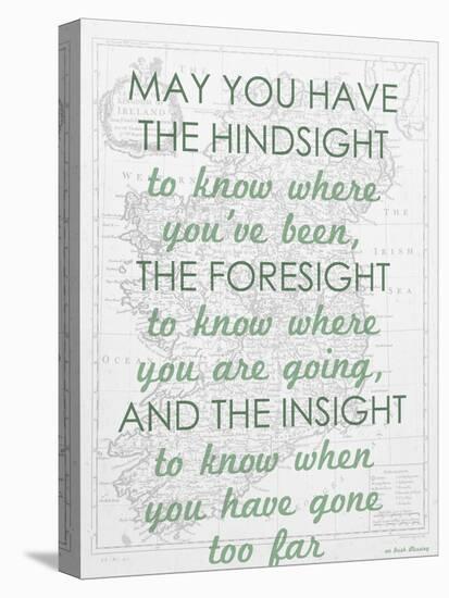 An Irish Blessing on Hindsight, Foresight & Insight - 1741, Ireland Map-null-Premier Image Canvas