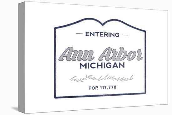 Ann Arbor, Michigan - Now Entering (Blue)-Lantern Press-Stretched Canvas