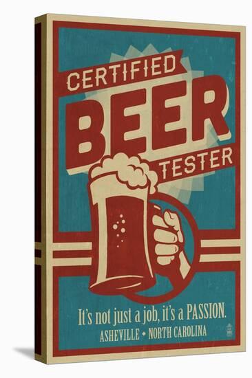 Asheville, North Carolina - Certified Beer Tester-Lantern Press-Stretched Canvas