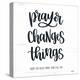 Bathroom Prayer Changes Things II-Imperfect Dust-Stretched Canvas