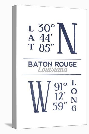 Baton Rouge, Louisiana - Latitude and Longitude (Blue)-Lantern Press-Stretched Canvas