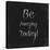 Be Amazing Today!-Evangeline Taylor-Stretched Canvas