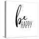 Be Happy-Wild Apple Portfolio-Stretched Canvas