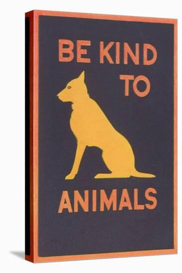 Be Kind to Animals-null-Stretched Canvas