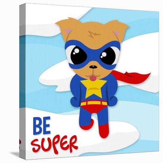 Be Super Dog-Jace Grey-Stretched Canvas