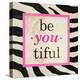 Be-You-Tiful-Patricia Pinto-Stretched Canvas