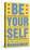 Be Yourself-John Golden-Stretched Canvas