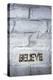 Believe Word-Yury Zap-Premier Image Canvas