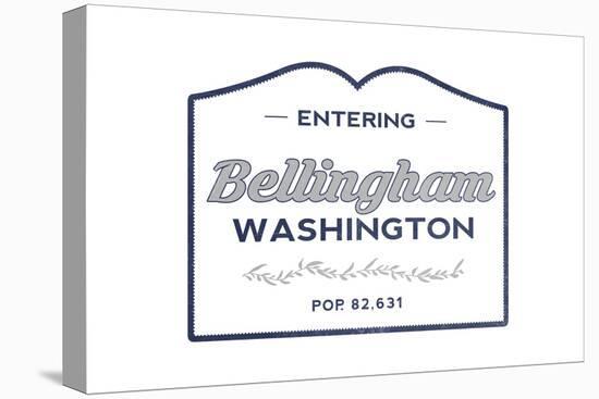 Bellingham, Washington - Now Entering (Blue)-Lantern Press-Stretched Canvas
