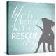 Better with a Rescue Dog-Kimberly Glover-Premier Image Canvas