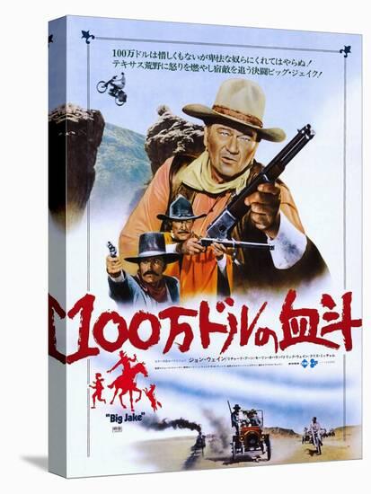 Big Jake, from Top: John Wayne, Richard Boone, Patrick Wayne on Japanese Poster Art, 1971-null-Stretched Canvas