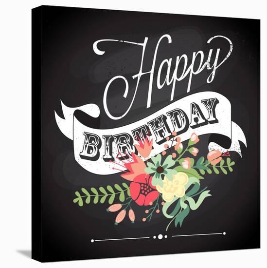 Birthday Card in Chalkboard Calligraphy Style with Cute Flowers-Alisa Foytik-Stretched Canvas