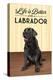 Black Lab - Life is Better-Lantern Press-Stretched Canvas