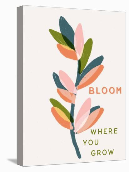 Bloom Where You Grow-null-Stretched Canvas