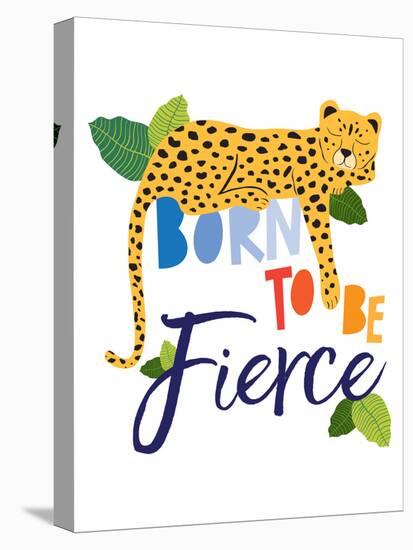 Born Fierce Cheetah 1-Jennifer McCully-Stretched Canvas