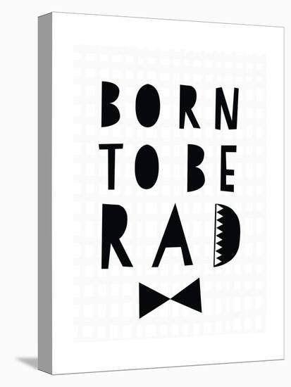 Born to Be Rad-Seventy Tree-Premier Image Canvas