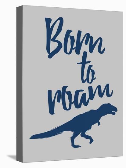 Born To Roam-Jace Grey-Stretched Canvas