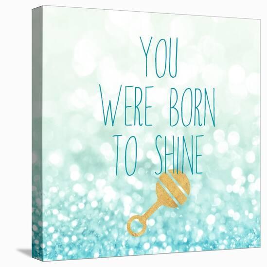 Born To Shine Blue-Evangeline Taylor-Stretched Canvas