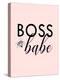 Boss Babe-Anna Quach-Stretched Canvas