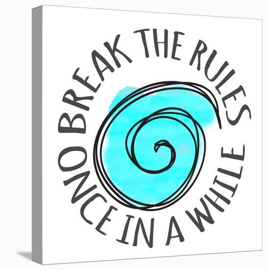 Break The Rules-Taylor Greene-Stretched Canvas