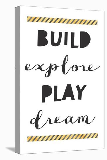 Build Explore Play Dream-Jennifer McCully-Stretched Canvas