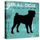 BULL DOG B1-Taylor Greene-Stretched Canvas