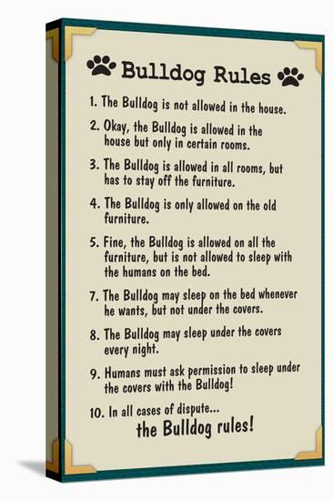 Bulldog House Rules-null-Stretched Canvas