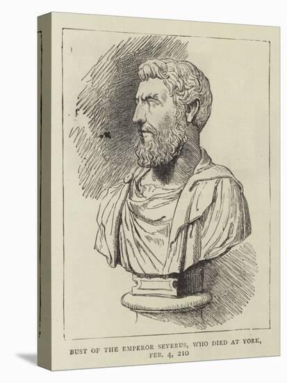 Bust of the Emperor Severus, Who Died at York, 4 February 210-null-Premier Image Canvas