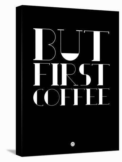 But First Coffee 1-NaxArt-Stretched Canvas