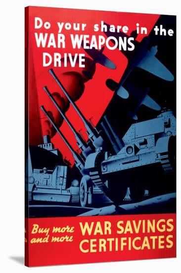 Buy More and More War Savings Certificates-null-Stretched Canvas