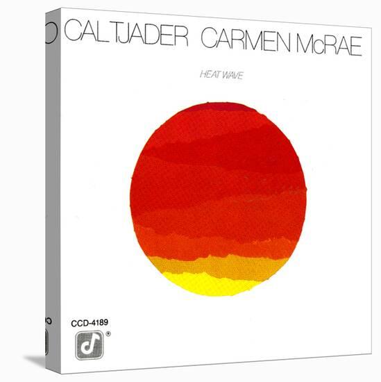 Cal Tjader and Carmen McRae - Heat Wave-null-Stretched Canvas