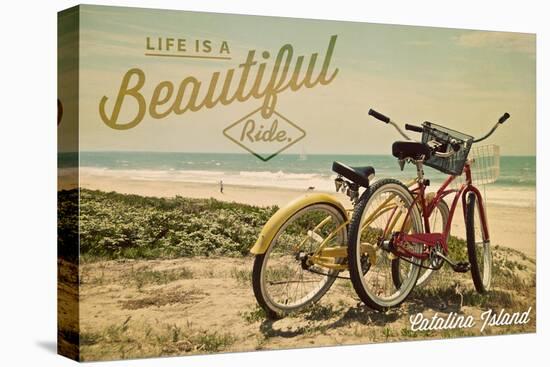 Catalina Island, California - Life is a Beautiful Ride - Beach Cruisers-Lantern Press-Stretched Canvas