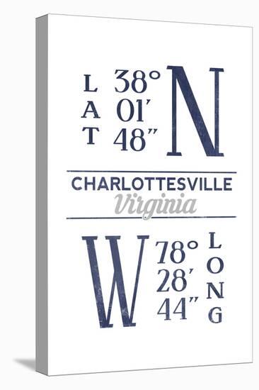 Charlottesville, Virginia - Latitude and Longitude (Blue)-Lantern Press-Stretched Canvas