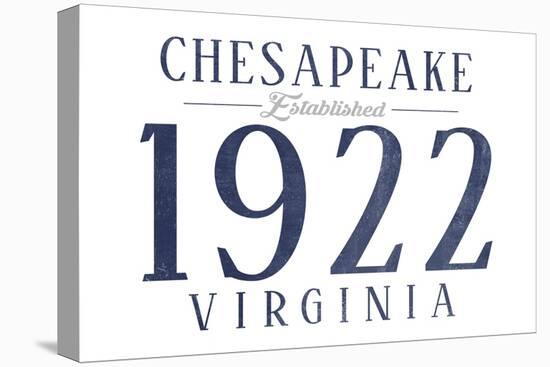 Chesapeake, Virginia - Established Date (Blue)-Lantern Press-Stretched Canvas