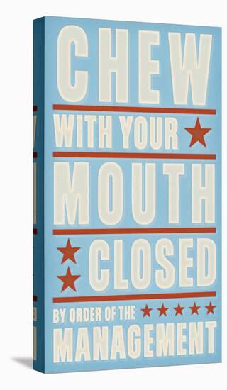 Chew with your Mouth Closed-John Golden-Stretched Canvas