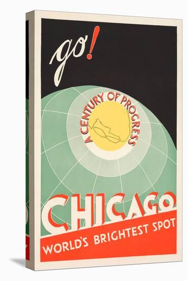 Chicago. World's brightest spot. Go!-The Cuneo Press-Stretched Canvas