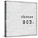 Choose God-Jamie MacDowell-Stretched Canvas