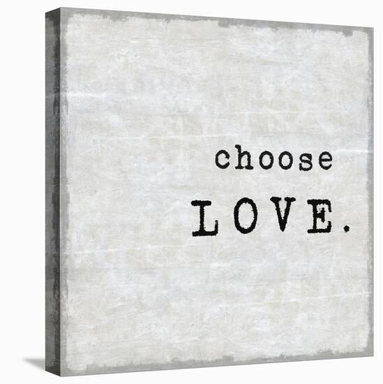 Choose Love-Jamie MacDowell-Stretched Canvas
