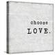 Choose Love-Jamie MacDowell-Stretched Canvas