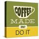 Coffee Made Me Do it 1-Lorand Okos-Stretched Canvas