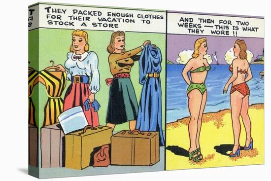 Comic Cartoon - Women Pack Too Much, Then Wear Too Little-Lantern Press-Stretched Canvas