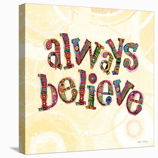 Confetti - Always Believe-Robbin Rawlings-Stretched Canvas